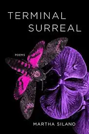 Silano, Martha: Terminal Surreal: Poems 1