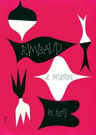 Rimbaud, Arthur / Varèse, Louise (Tr.): A Season In Hell & The Drunken Boat 1