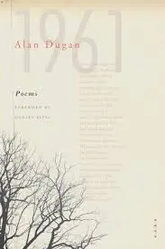 Dugan, Alan: Poems 1