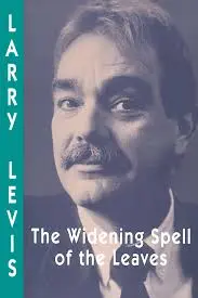 Levis, Larry: The Widening Spell Of Leaves 1
