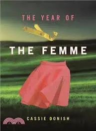 Donish, Cassie: The Year Of The Femme 1