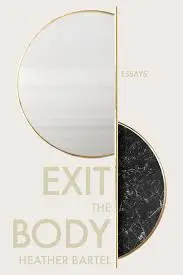 Bartel, Heather: Exit The Body 1