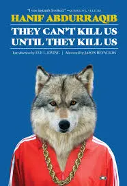 Abdurraqib, Hanif: They Can't Kill Us Until They Kill Us 1