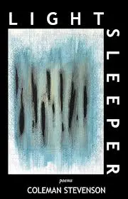 Stevenson, Coleman: Light Sleeper 1