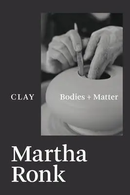 Ronk, Martha: Clay 1