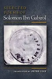 Ibn Gabirol, Solomon / Cole, Peter (Tr.): Selected Poems Of Solomon Ibn Gabirol 1