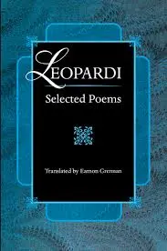 Leopardi, Giacomo / Grennan, Eamon (Tr.): Selected Poems 1
