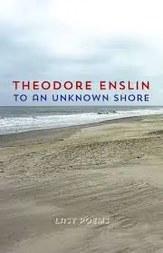 Enslin, Theodore: To An Unknown Shore 1
