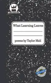 Mali, Taylor: What Learning Leaves 1