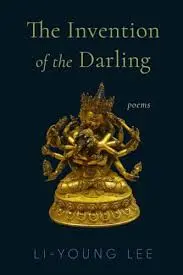 Lee, Li-Young: The Invention Of The Darling 1