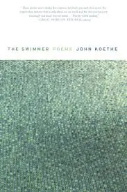Koethe, John: The Swimmer 1