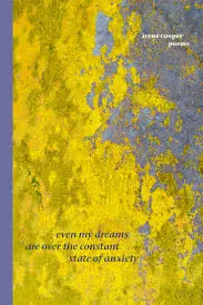 Cooper, Irene: Even My Dreams Are Over The Constant State Of Anxiety 1