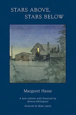 Hasse, Margaret & Lynch, Mike: Stars Above Stars Below 1