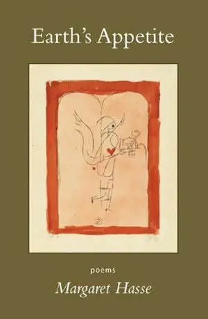 Hasse, Margaret: Earth's Appetite 1