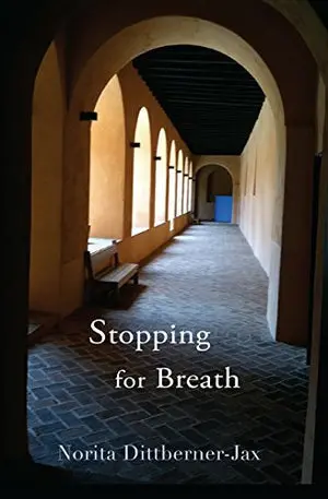 Dittberner-Jax, Norita: Stopping For Breath 1