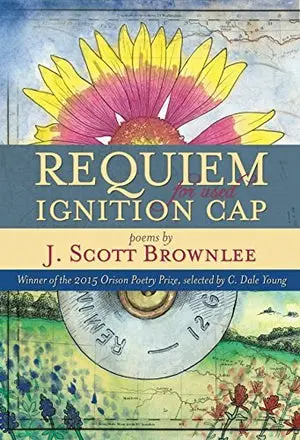 Brownlee, J. Scott: Requiem For Used Ignition Cap 1