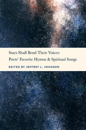 Jeffrey L. Johnson (Editor): Stars Shall Bend Their Voices 1