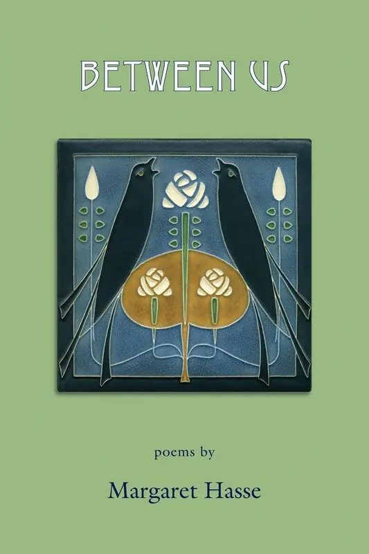Hasse, Margaret: Between Us 1