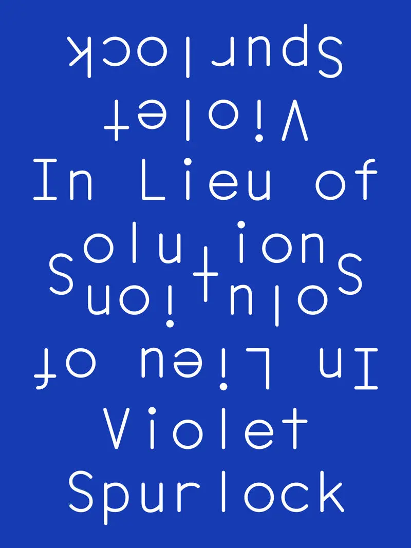 Spurlock, Violet: In Lieu Of Solutions 1