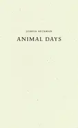 Beckman, Joshua: Animal Days 1