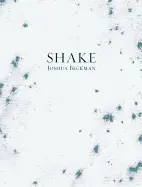Beckman, Joshua: Shake 1
