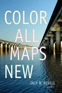 Bedell, Jack B.: Color All Maps New 1