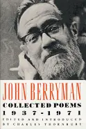 Berryman, John: Collected Poems 1937-1971 [Used Paperback] 1