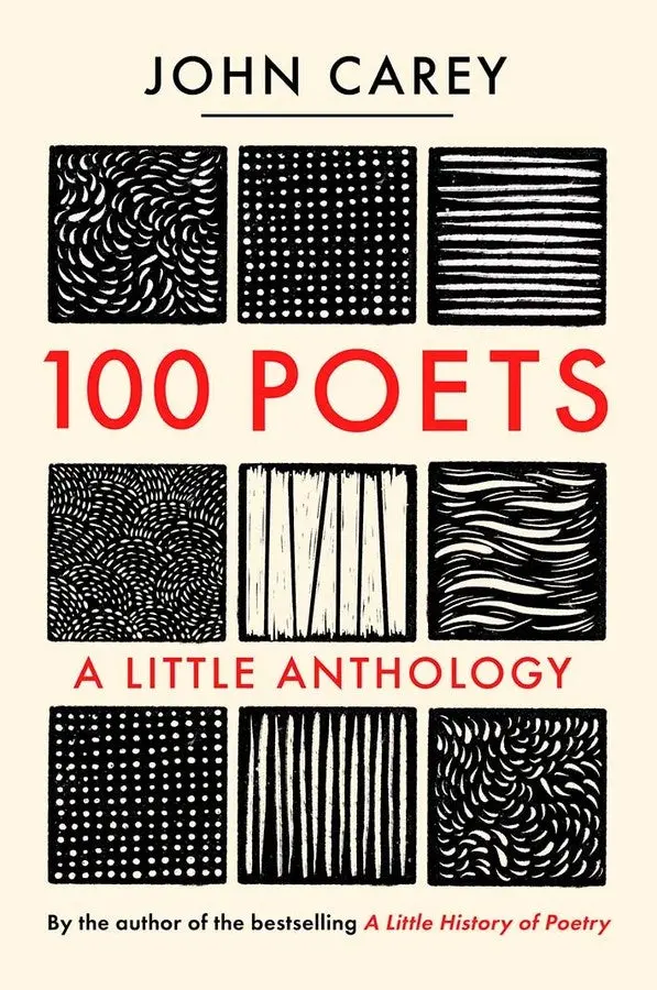 Carey, John (Ed.): 100 Poets: A Little Anthology 1
