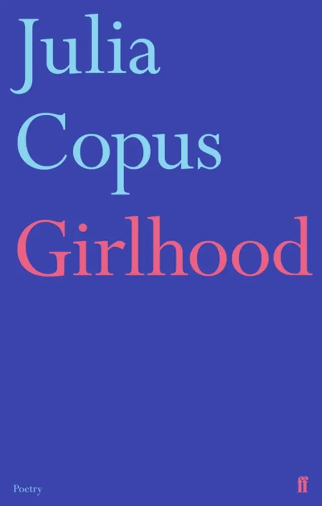 Copus, Julia: Girlhood 1
