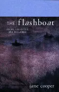 Cooper, Jane: The Flashboat: Poems Collected & Reclaimed [Used Hardcover] 1