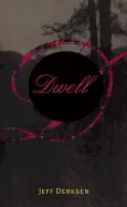 Derksen, Jeff: Dwell [Used Paperback] 1