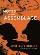 Herrera, Juan Felipe: Notes On The Assemblage 1