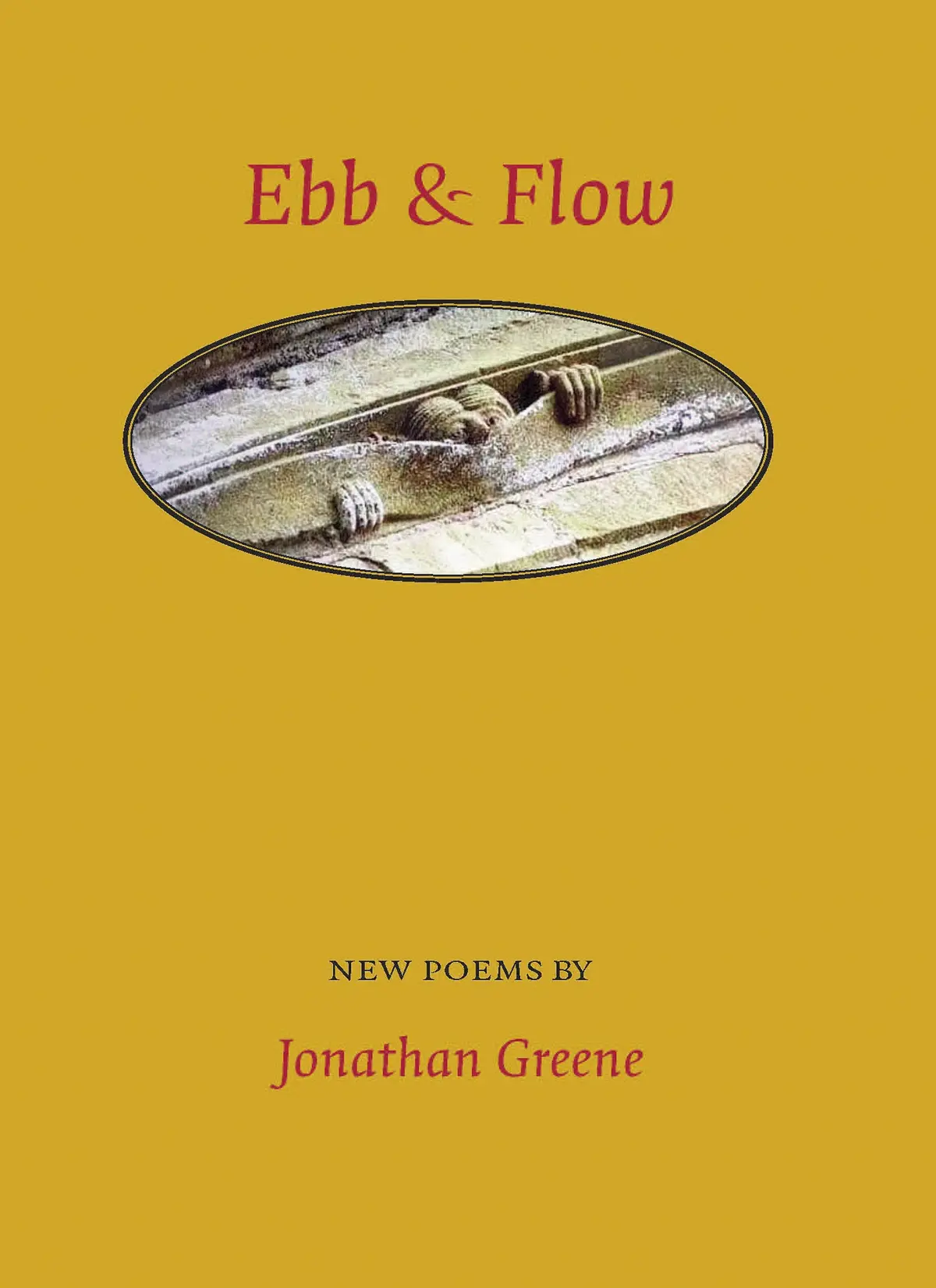 Greene, Jonathan: Ebb & Flow: New Poems 1