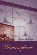 Holmes, Janet: Humanophone [Used Paperback] 1