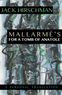 Hirschman, Jack (Tr.): Mallarmé's <I>For A Tomb Of Anatole</I>: A Personal Translation 1