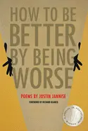 Jannise, Justin: How To Be Better By Being Worse 1