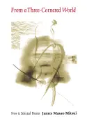 Mitsui, James Masao: From A Three-Cornered World: New & Selected Poems [Used Paperback] 1