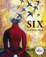 Wade, Julie Marie: Six 1