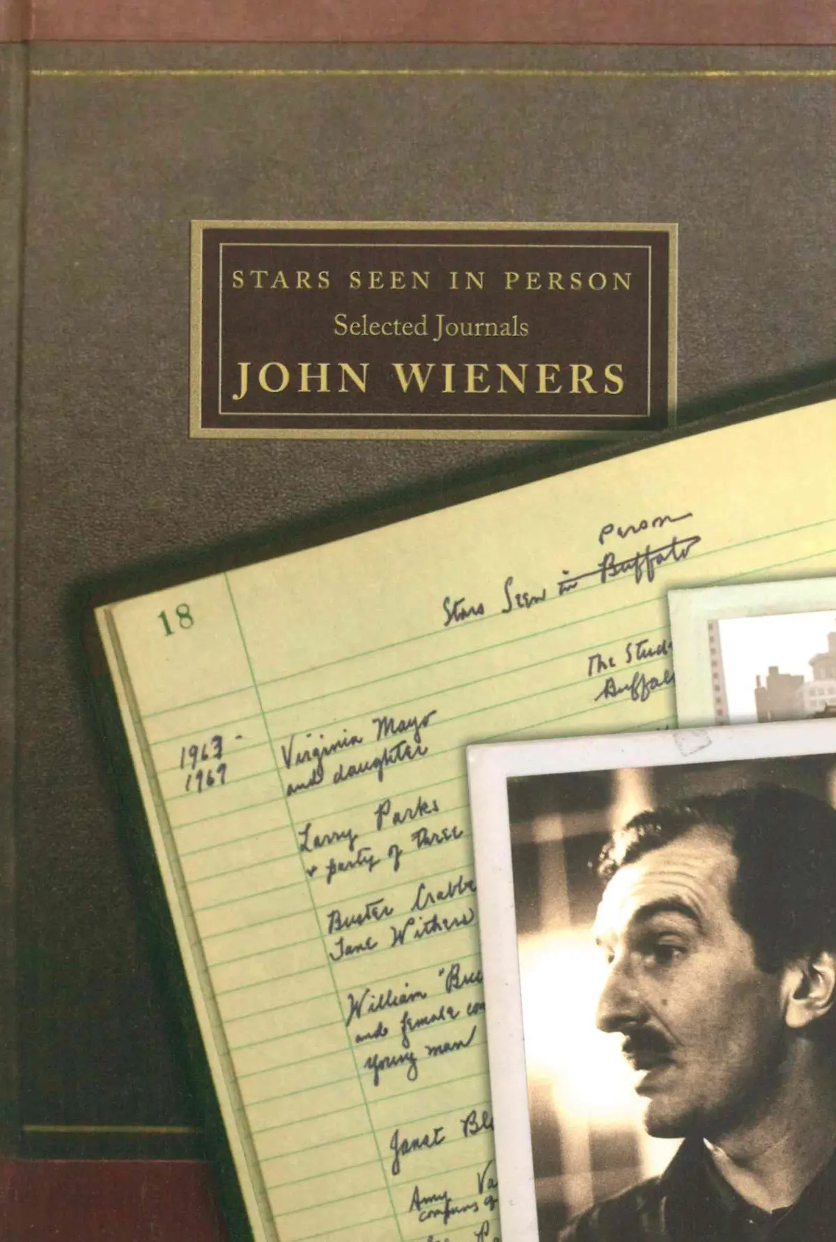 Wieners, John: Stars Seen In Person: Selected Journals 1