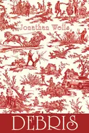 Wells, Jonathan: Debris 1