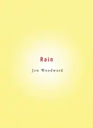 Woodward, Jon: Rain [Used Hardcover] 1