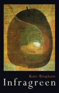 Bingham, Kate: Infragreen [Used Paperback] 1