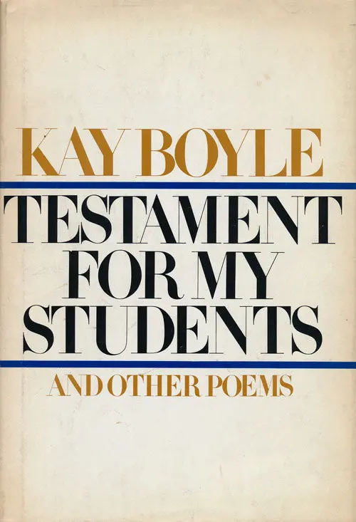 Boyle, Kay: Testament For My Students & Other Poems [Used Paperback] 1