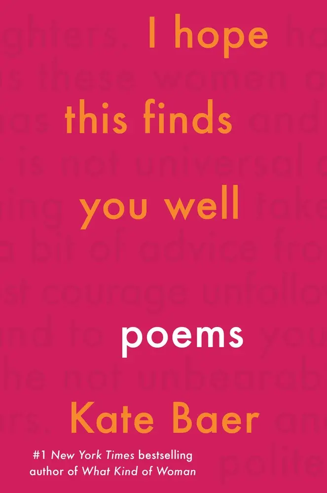 Baer, Kate: I Hope This Finds You Well 1