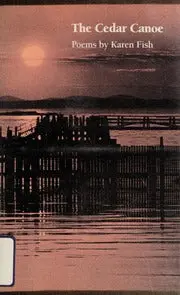 Fish, Karen: The Cedar Canoe [Used Paperback] 1