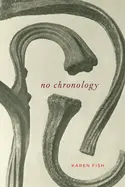 Fish, Karen: No Chronology 1