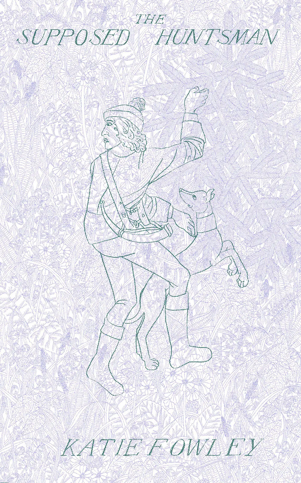 Fowley, Katie: The Supposed Huntsman 1