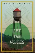Goodan, Kevin: Let The Voices 1