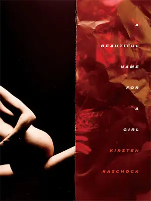Kaschock, Kirsten: A Beautiful Name For A Girl [Used Paperback] 1