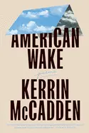 Mccadden, Kerrin: American Wake 1